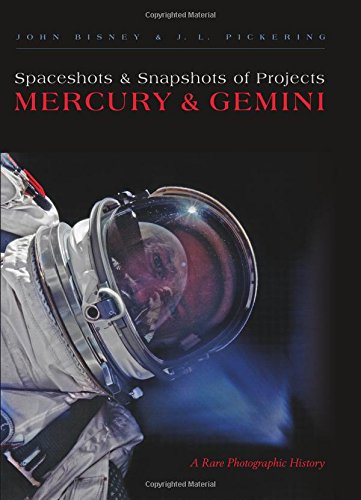 Spaceshots and Snapshots of Projects Mercury and Gemini: A Rare Photographic History