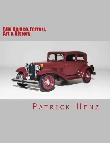 Alfa Romeo, Ferrari, Art & History