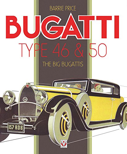 Bugatti Type 46 & 50: The Big Bugattis