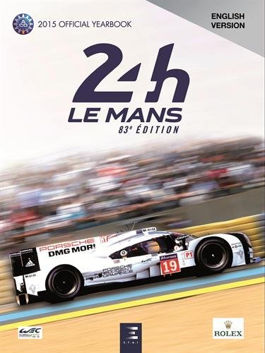 2015 Le Mans 24 Hours Official Book