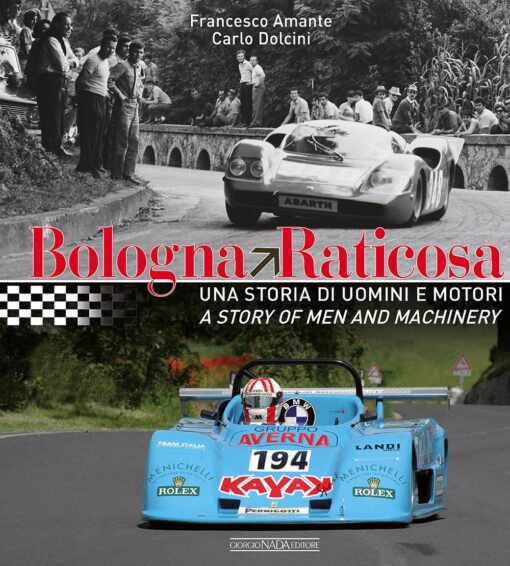 Bologna-Raticosa: A Story of Men and Machinery
