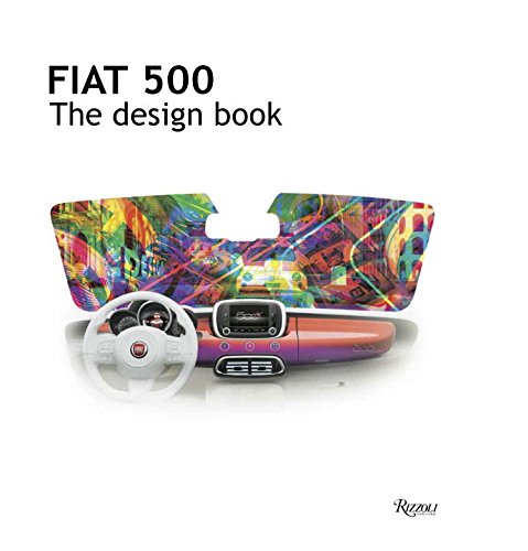 Fiat 500: the Design Book