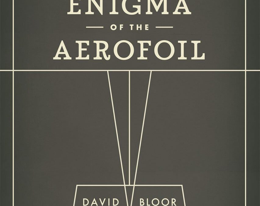 The Enigma of the Aerofoil Rival Theories in Aerodynamics, 1909-1930