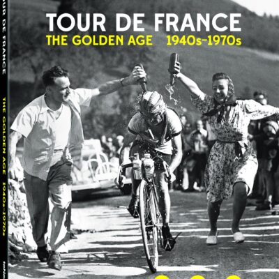 Tour de France: The Golden Age 1940's - 1970's