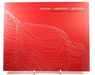 HISTORY/INDUSTRY/ARTISTRY Petersen Automotive Museum