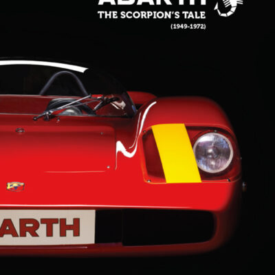 Abarth the Scorpion's Tale (1949- 1972)