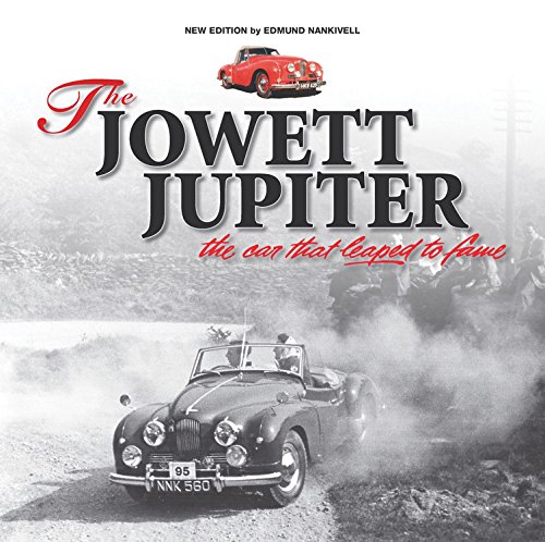 The Jowett Jupiter: The Car That Leaped to Fame