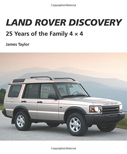Land Rover Discovery: 25 Years of the Family 4 x 4