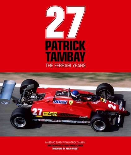Patrick Tambay: The Ferrari Years