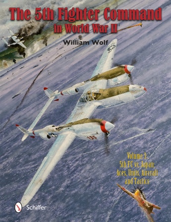 5th Fighter Command in WWII Vol.3: 5th FC vs. Japan - Aces, Units, Aircraft, and Tactics