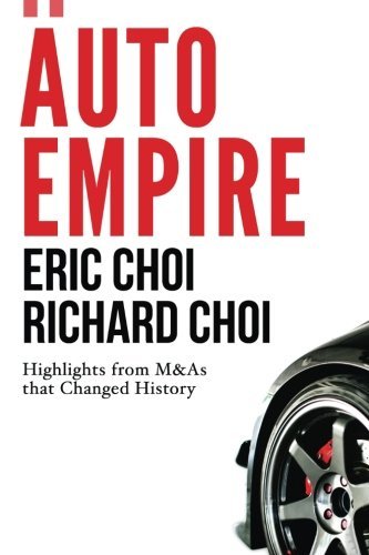 Auto Empire  Highlights from M&A’s that Changed History