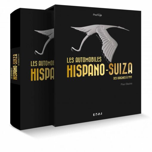 Les automobiles HISPANO-SUIZA des origines à 1949