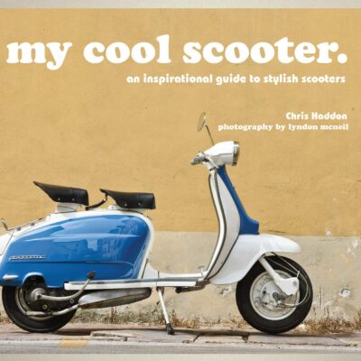 My Cool Scooter An Inspirational Guide to Stylish Scooters