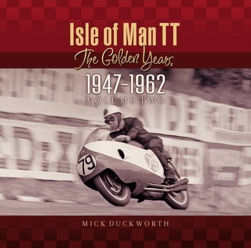 Isle of Man TT The Golden Years Vol. 2 1947-1962