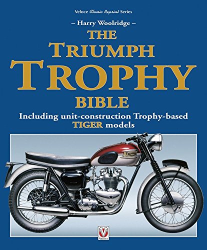 Triumph Trophy Bible: Including unit-construction Trophy-based TIGER models
