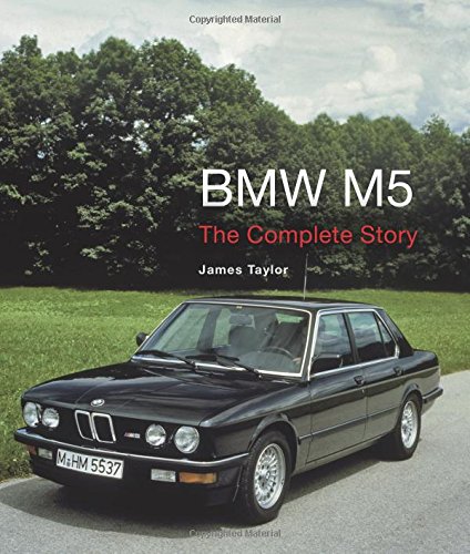 BMW M5 : The Complete Story