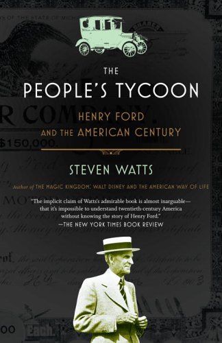 The People’s Tycoon: Henry Ford and the American Century