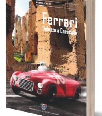 FERRARI DEBUTTO A CARACALLA