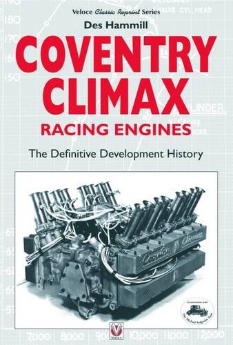 Coventry Climax Racing Engines: The definitive development history