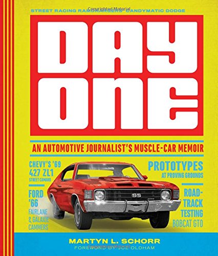 Day One: An Automotive Journalist’s Muscle-Car Memoir