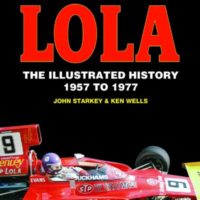 Lola The Illustrated History 1957-1977