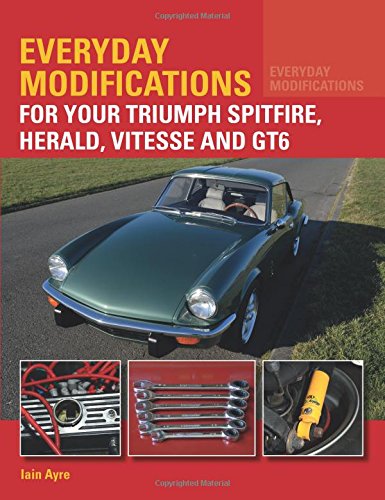Everyday Modifications for your Triumph Spitfire, Herald, Vitesse and GT6