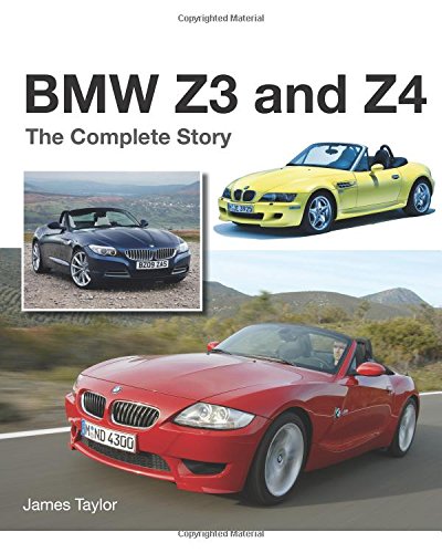 BMW Z3 and Z4 : The Complete Story