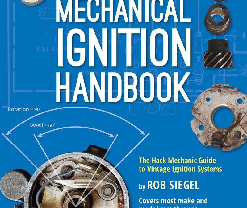 Mechanical Ignition Handbook: The Hack Mechanic guide to vintage ignition systems