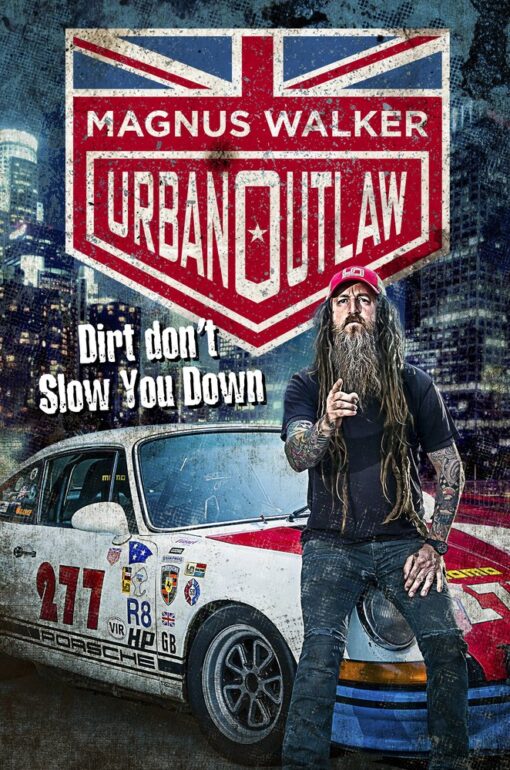 Urban Outlaw: Dirt Don't Slow You Down