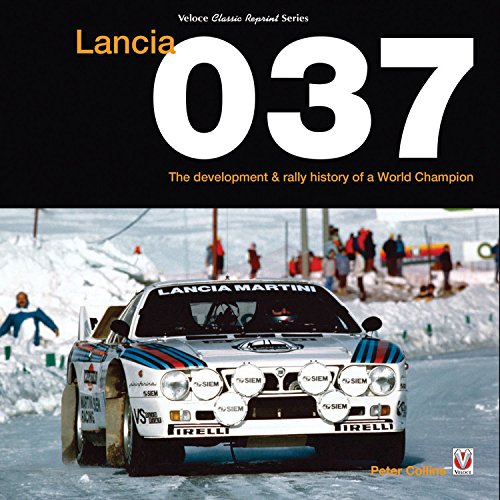 Lancia 037: The development and rally history of a world champion