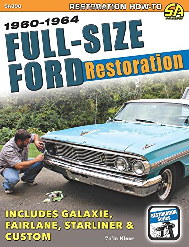 Full-Size Ford Restoration: 1960-1964