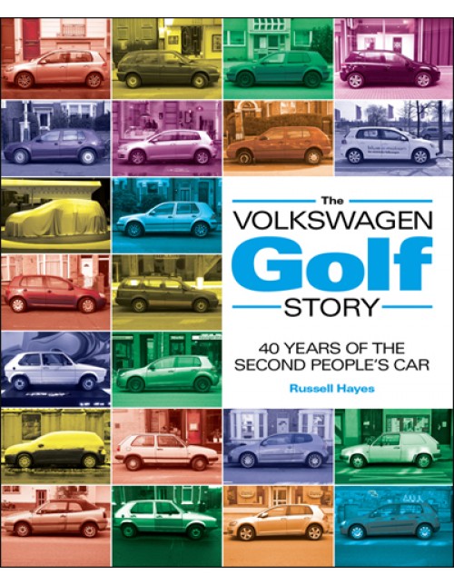 The Volkswagen Golf Story: 40 Years of the Second People’s Car