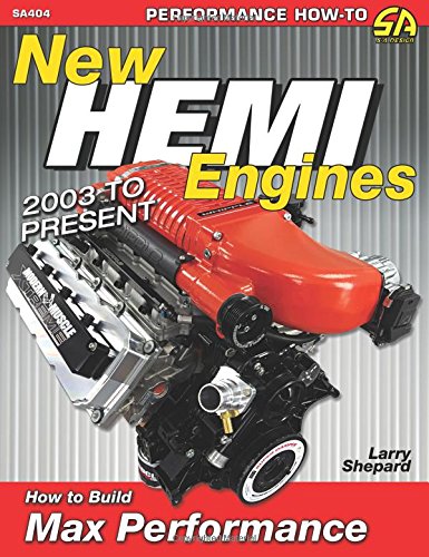 New Hemi Engines: 2003 to Present How to Build Max Performance