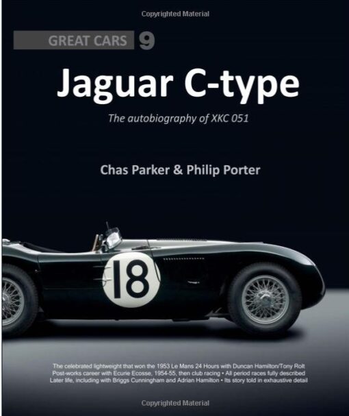 Jaguar C-type: The autobiography of XKC 051 (Great Cars)