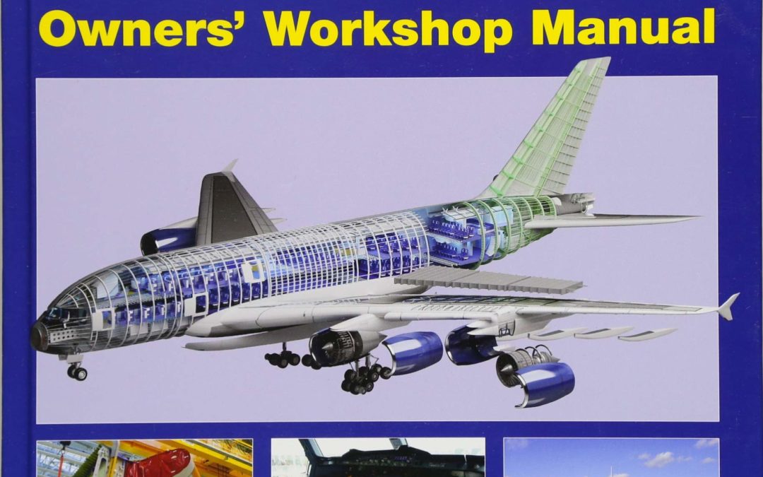 Airbus A380 Owner’s Workshop Manual 2005 to present