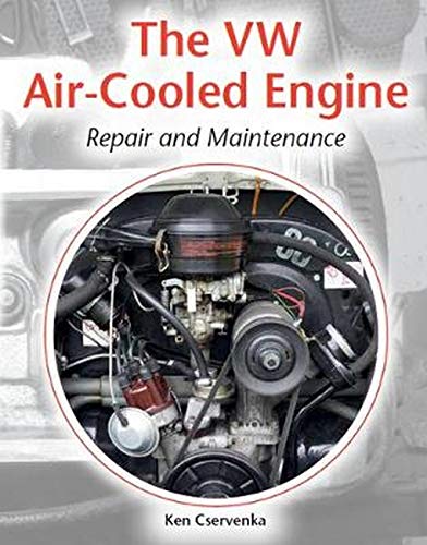 The VW Air-Cooled Engine Repair and Maintenance