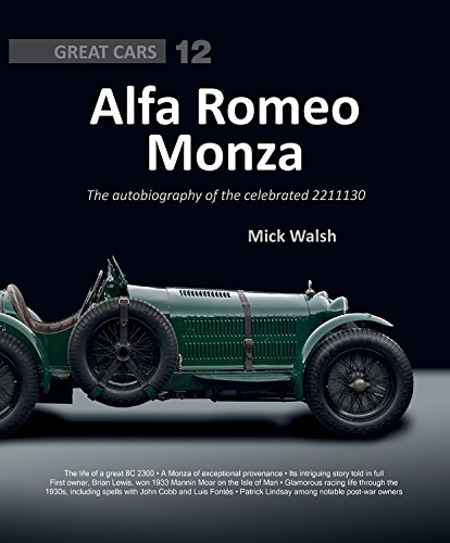 Alfa Romeo Monza: The autobiography of a celebrated 8C-2300 (Great Cars)