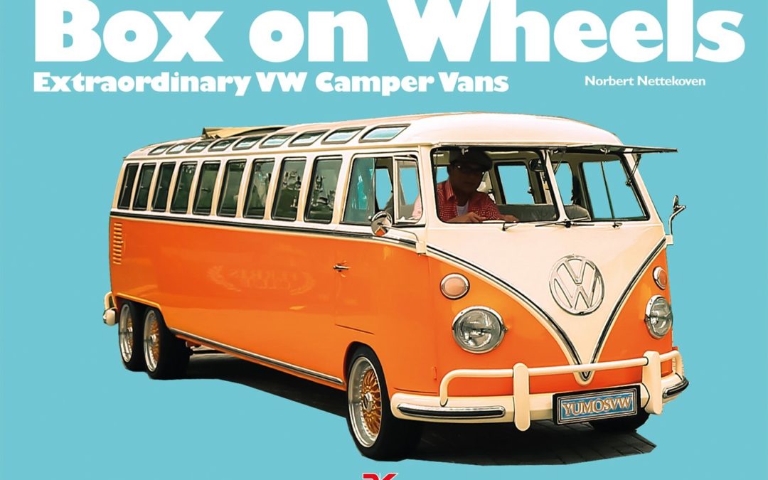 Box on Wheels: Extraordinary VW Camper Vans