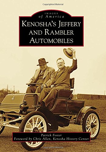 Kenosha’s Jeffery & Rambler Automobiles