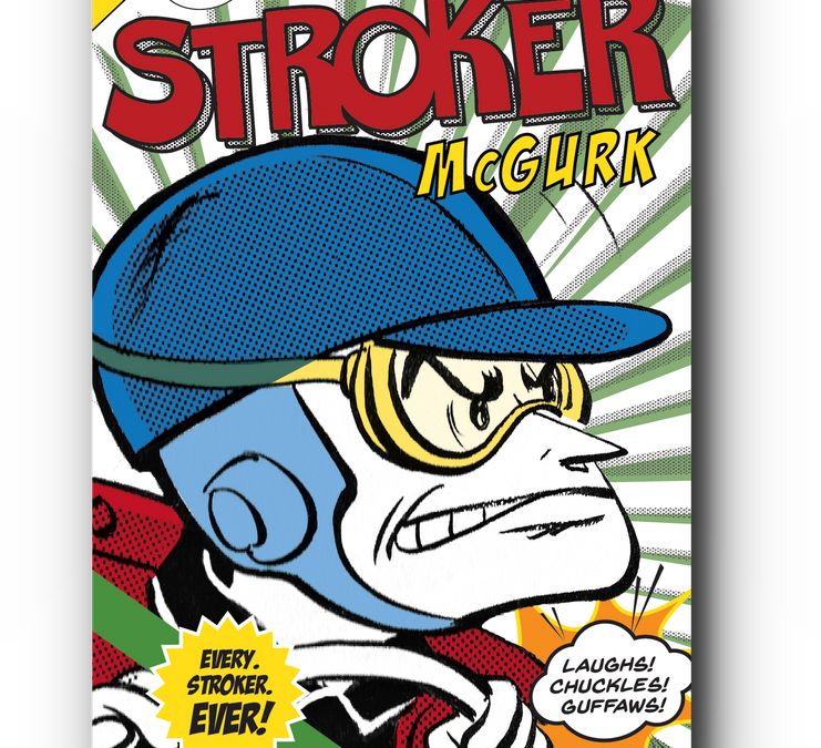 Stroker McGurk  All the Comics