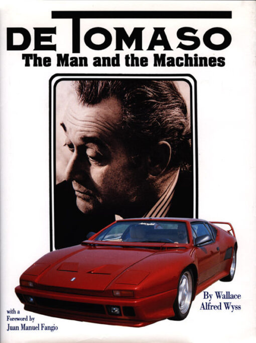 DeTomaso: the Man and the Machines