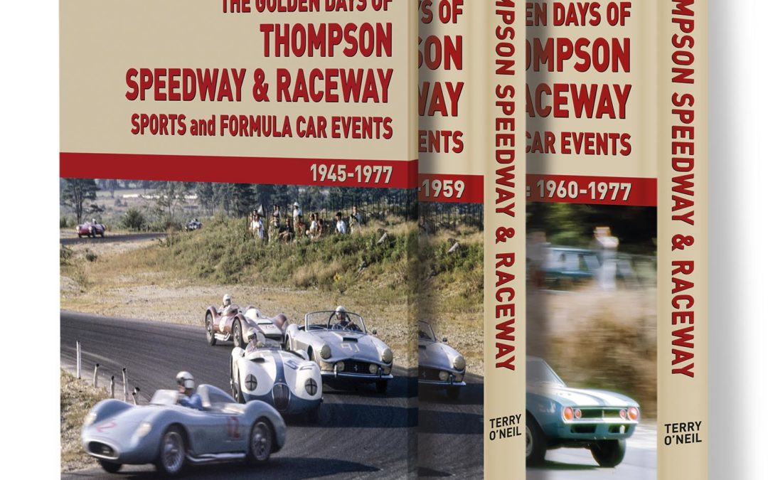 The Golden Days: Thompson Speedway & Raceway Sports and Formula Car Events 1945-1977