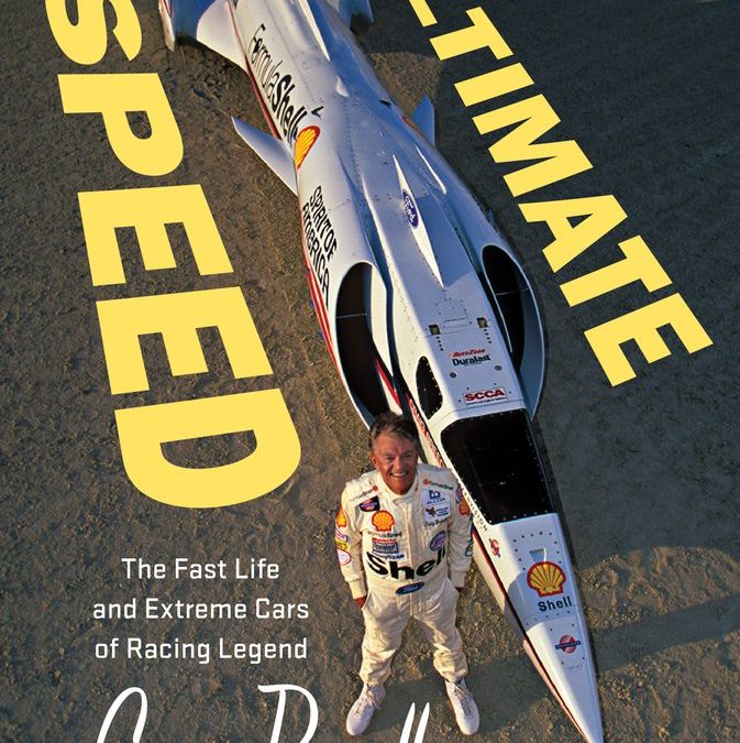 Ultimate Speed: The Fast Life and Extreme Cars of Racing Legend Craig Breedlove
