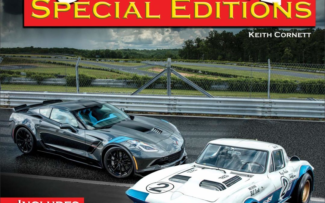 Corvette Special Editions: Includes Pace Cars, L88s, Callaways, Z06s and More