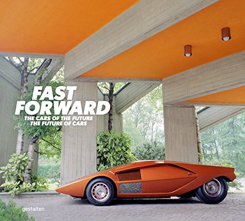 Fast Forward: The Future of Cars – Cars of the Future
