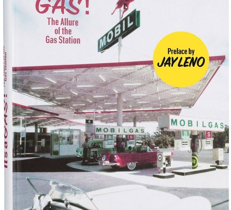 It’s A Gas!: The Allure of the Gas Station