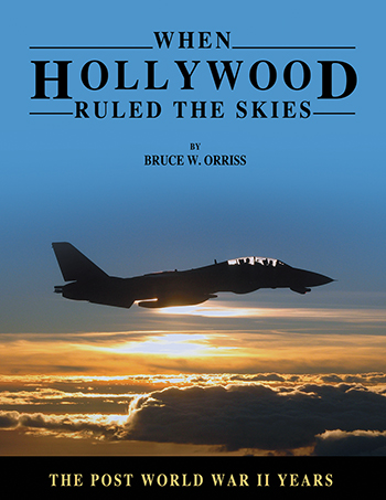 When Hollywood Ruled the Skies Volume 4: The Post World War II Years