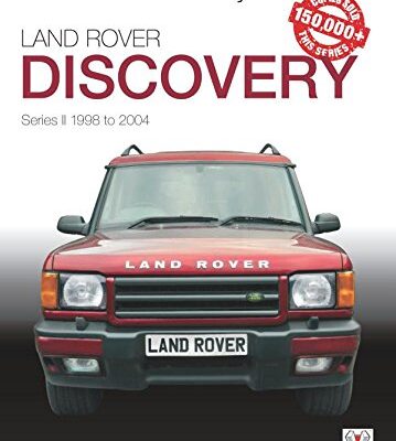 Land Rover Discovery Series 2 1998 to 2004: Essential Buyer's Guide