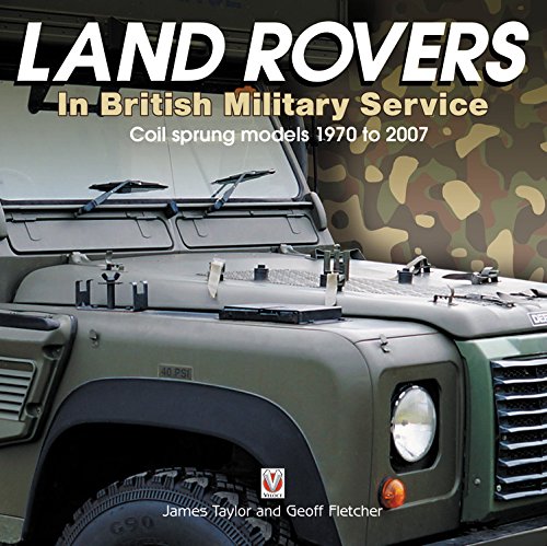 Land Rovers in British Military Service 1970-2007