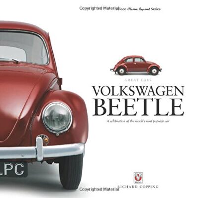 Volkswagen Beetle: A Celebration of the World's Most Popular Car